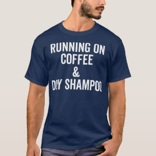 T-shirt Courir Sur Café Et Shampooing Sec ClassiqueCopy