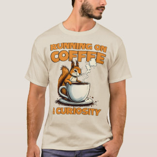 T-shirt Courir sur le café et la curiosité - Café écureuil