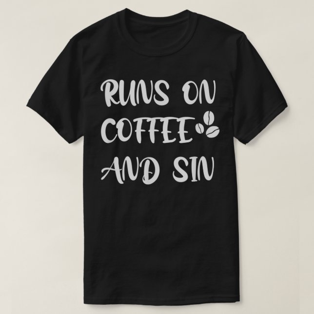 T-shirt Courir sur le café et le péché (Design devant)