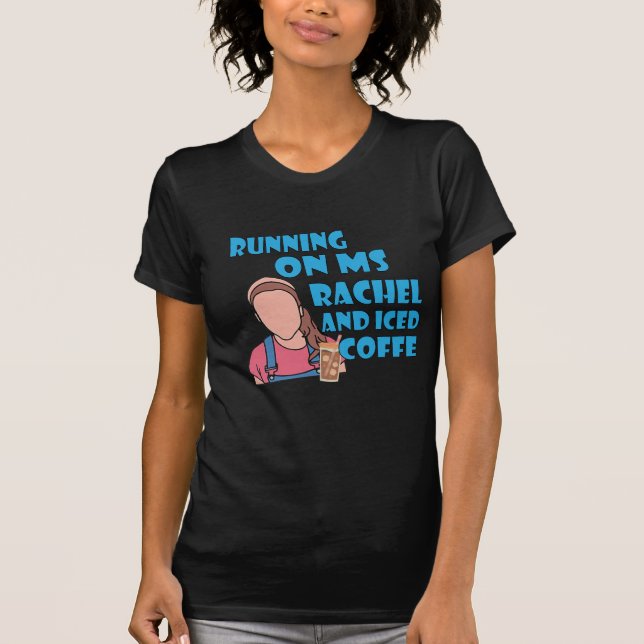 T-shirt Courir Sur Mme Rachel Et Café Glacé (Devant)