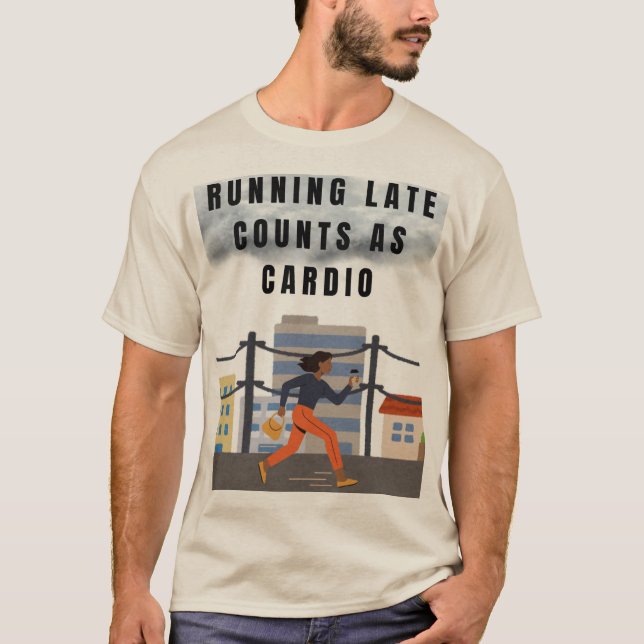 T-shirt Courir tard compte comme Cardio - Drôle Gym Tee (Devant)