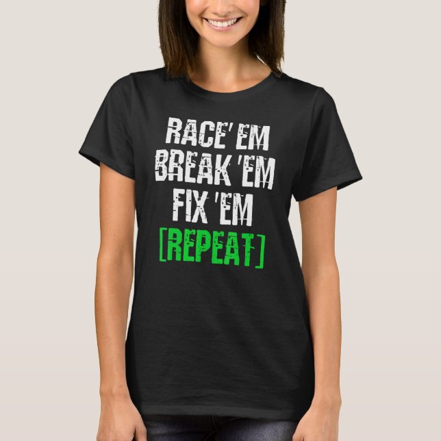 T-shirt Course Em Break Em Fixer Em Répéter Course De Voit (Devant)