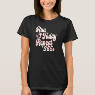 T-shirt Course Rétro Aujourd'hui Répéter 365 Série de Cou