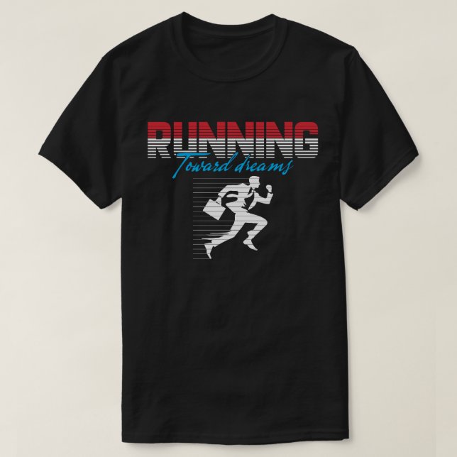T-shirt Course vers les rêves - Conception Motivationnelle (Design devant)