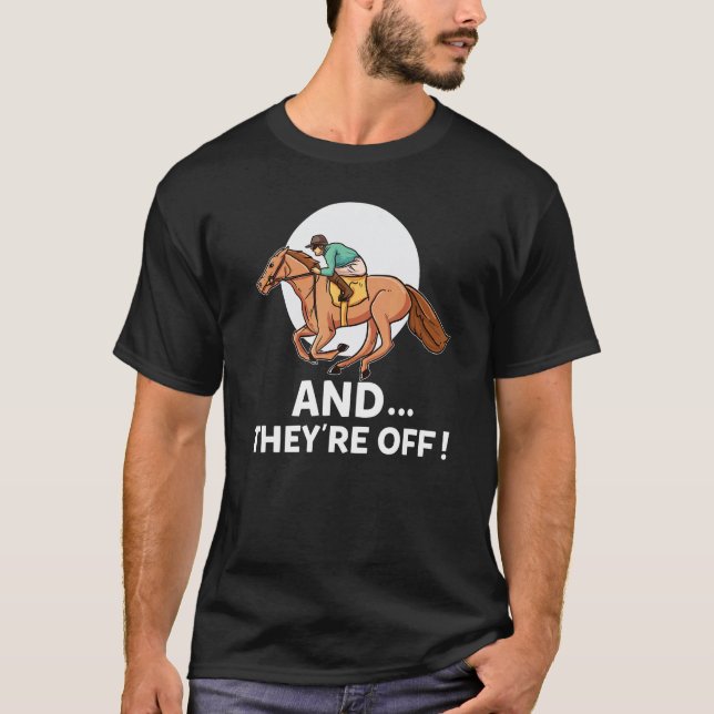 T-shirt Courses De Chevaux Et Ils Sont Partis Drôle De Par (Devant)