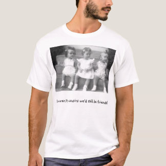 T-shirt Cousin-Amis