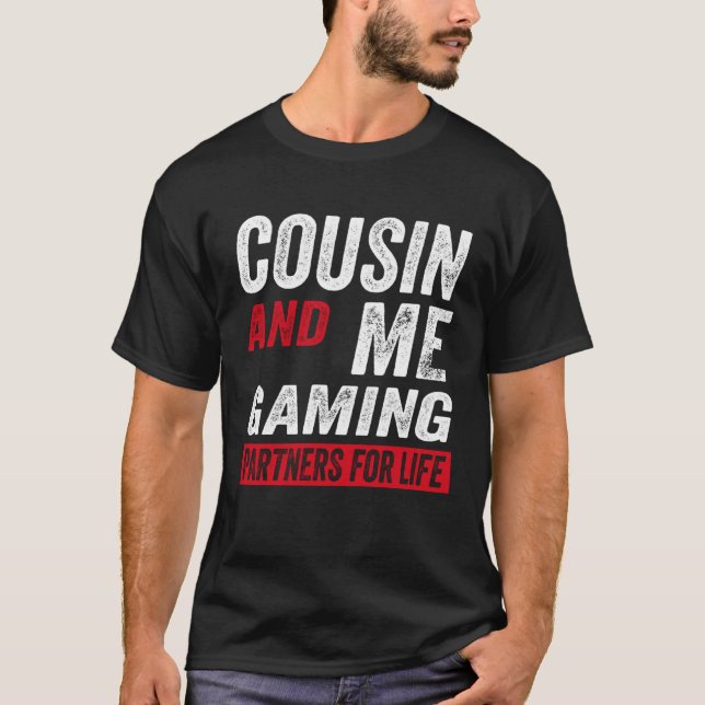 T-shirt Cousin And Me Gaming Partners For Life Video Game (Devant)