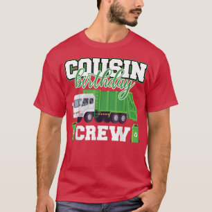 T-shirt Cousin Anniversaire Équipage de déchets Camion Fam