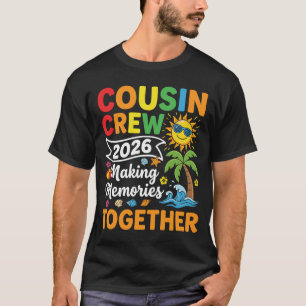 T-Shirt Cousin Crew 2026 Créer des souvenirs ensem