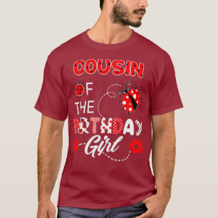 T-shirt Cousin De La Fille D'Anniversaire - Famille Ladybu