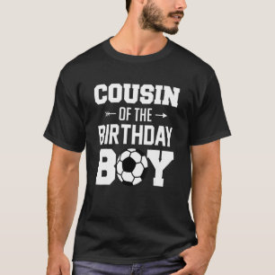 T-shirt Cousin Du Jour D'Anniversaire Garçon Soccer Famill