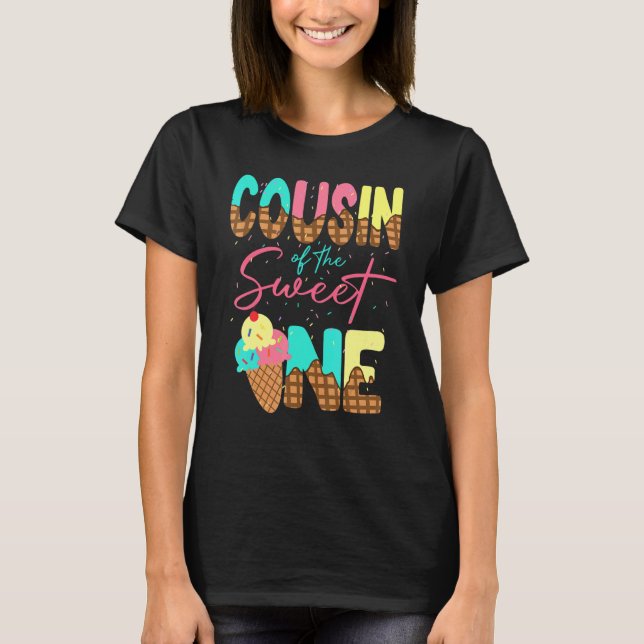 T-shirt Cousin of One Sweet Ice Cream Family 1er anniversa (Devant)