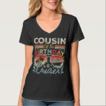 T-shirt Cousin of the Birthday Cruiser Vacation Women V<br><div class="desc">Cousin of the Birthday Cruiser Vacation Funny Crew Design graphique Cadeau Tee Women Basic V-Neck T-shirt Classic Collection.</div>
