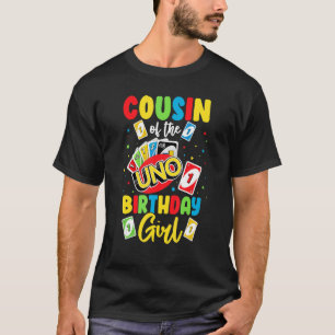 T-shirt Cousin of the Birthday Girl Uno Daddy Papa Fathe
