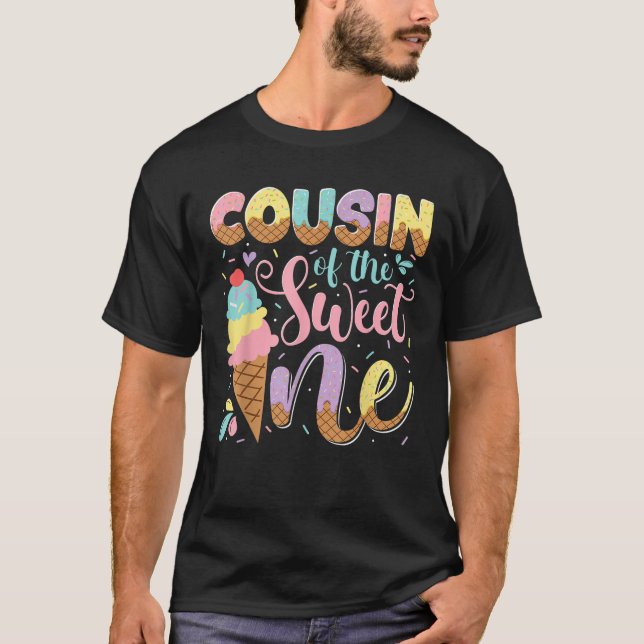 T-shirt Cousin Of The Sweet One Ice Cream 1St Birthday Par (Devant)