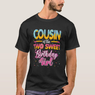 T-shirt Cousin Of The Two Sweet Birthday Girl Donut 2nd Bi