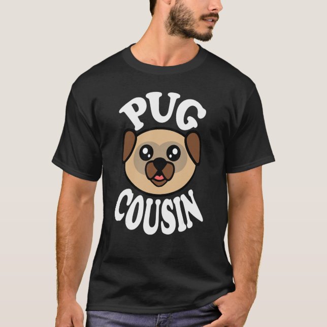 T-shirt Cousin Pug mignon (Devant)