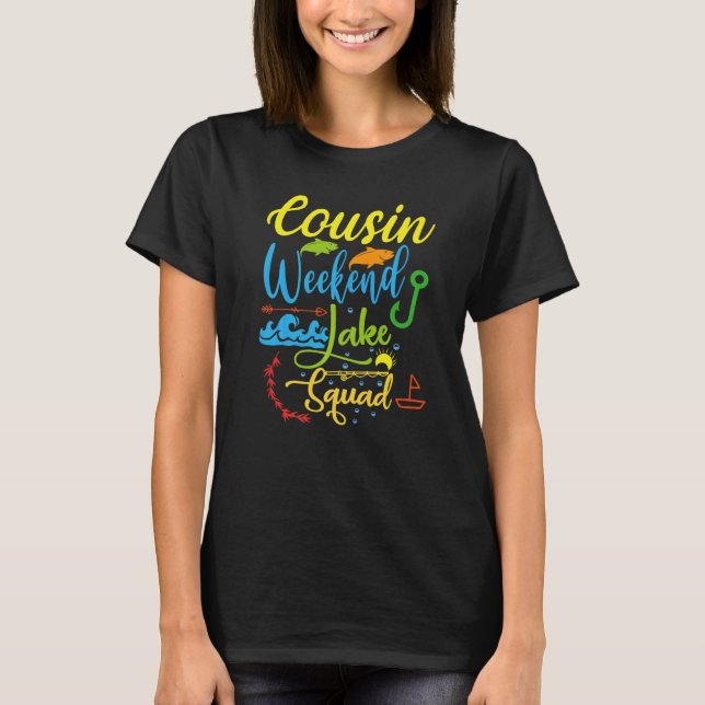 T-shirt Cousin Weekend Crew Lake Squad Family Vacation Lak (Devant)