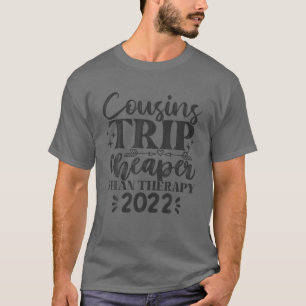 T-shirt Cousins Trip Thérapie moins chère 2022 Vacances de