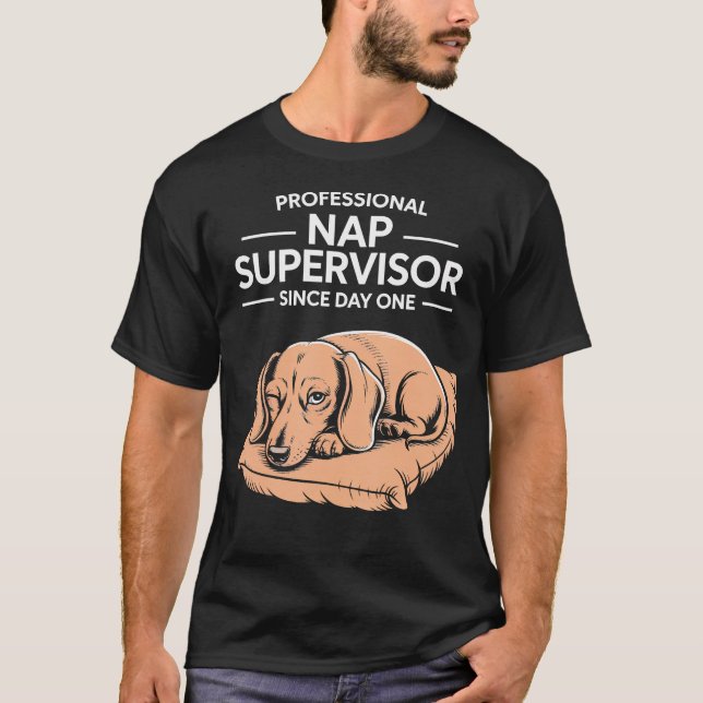 T-shirt Coussin de Dachshund Superviseur de Sieste Profess (Devant)