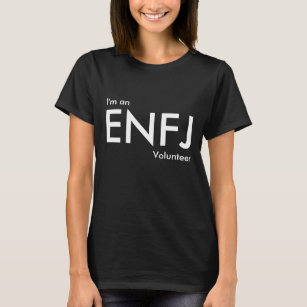 T-shirt Coutume je suis un volontaire d'ENFJ - type de