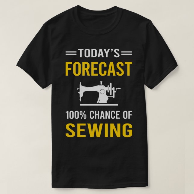 T-shirt Couture des prévisions d'aujourd'hui (Design devant)