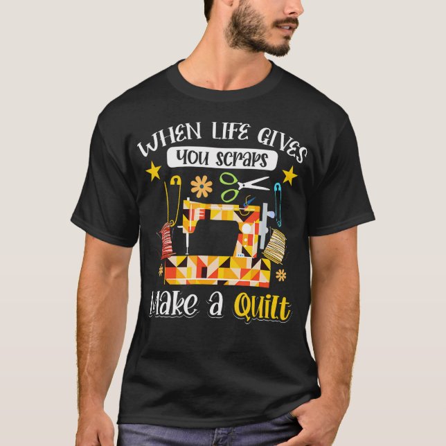T-shirt Couturière de patchwork Quand la vie vous donne de (Devant)