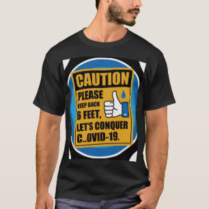 T-shirt COVID Safety Attention Tee - Gardez le dos 6 pieds