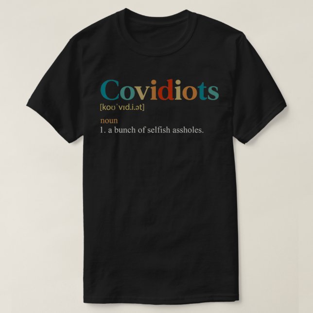 T-shirt Covidiots Funny Definition Sarcasm For AntiMask  (Design devant)