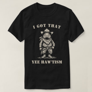 T-shirt cow-boy capybara J'AI CETTE TENDANCE YEE HAW autis