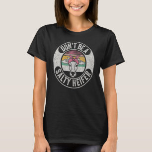 T-shirt Cow Retro ne pas être un Heifer Vaches Salé fermie
