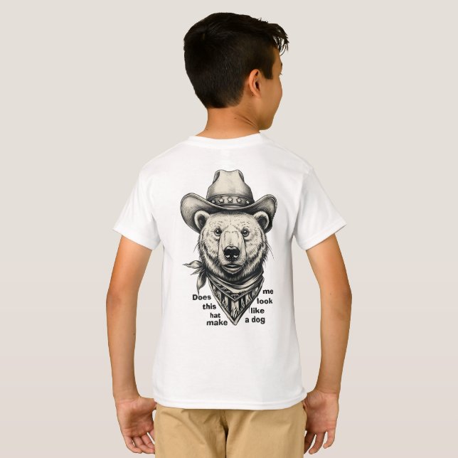 T-shirt Cowboy Bear: Does This Hat Make Me Look Dog? (Dos entier)