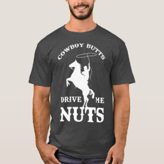 T-shirt Cowboy Butts Me Délire Les Noix Drôle Sexy Cowboys