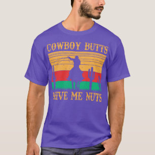 T-shirt Cowboy Butts Me Lance Nuts