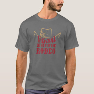 T-shirt Cowboy Casquette Ce n'est pas mon premier rodéo co