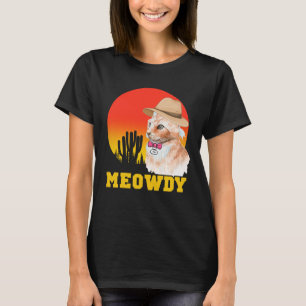 T-shirt Cowboy Chat Funny Meowdy