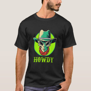 T-shirt Cowboy extraterrestre HOWDY Drôle d'OVNI Western H