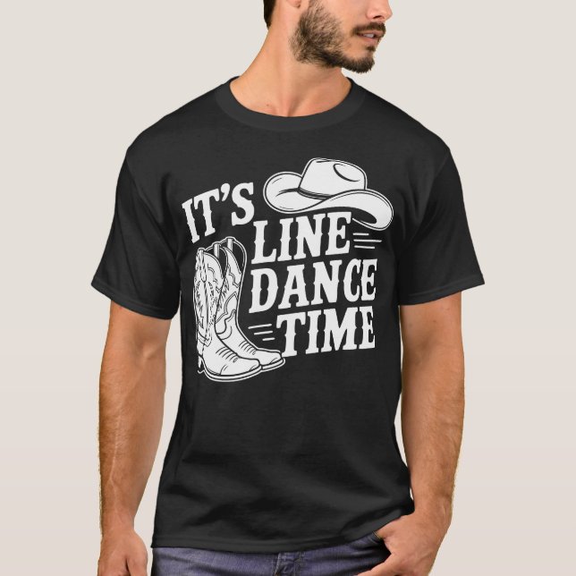T-shirt Cowboy It's Line Dance Time Country (Devant)