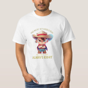 T-shirt Cowboy Je ne suis pas têtu Mon chemin est toujours