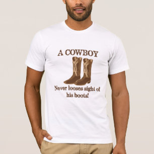 T-shirt Cowboy ne perd jamais la vue de ses bottes Art occ