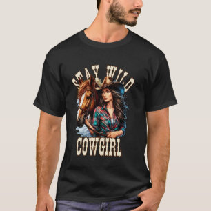 T-shirt Cowgirl avec cheval.Reste Sauvage Cowgirl.Art occi