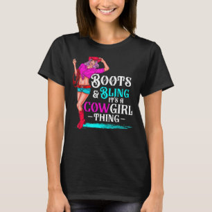 T-shirt Cowgirl Boots And Bling It's Cowgirl Things Wester