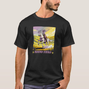 T-shirt Cowgirl lundi énergie rustique vintage western sud