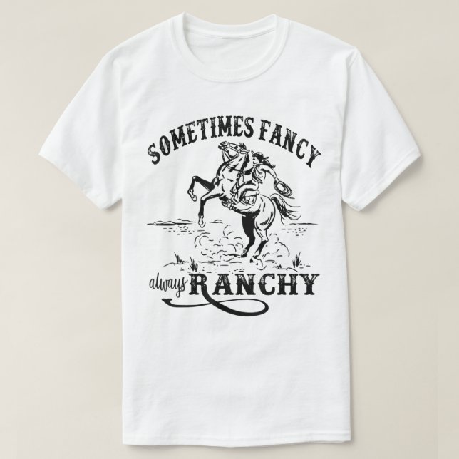 T-shirt Cowgirl rétro Parfois Fancy Toujours Ranchy Horse (Design devant)