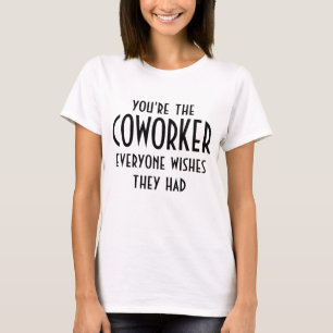 T-shirt Coworker Meilleur Ami Anniversaire Humour tendance