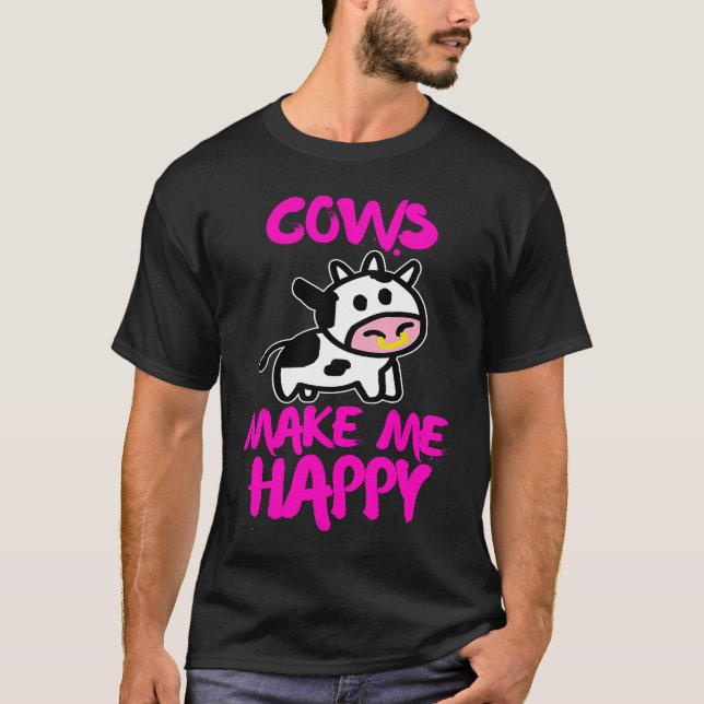 T-shirt Cows make me happy   Farmer cow (Devant)