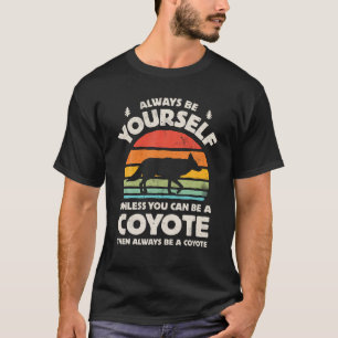 T-shirt Coyote Soyez toujours rétro Vintage 60s les années