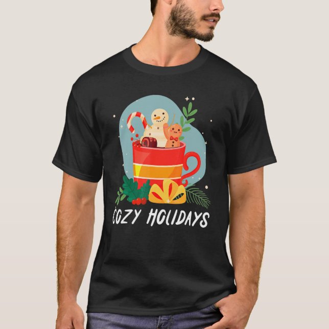 T-shirt Cozy And Cold Holidays Chocolate Hot Cocoa (Devant)