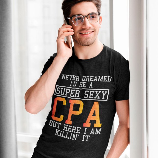 T-shirt Cpa N'A Jamais Rêvé Un Comptable Drôle (Créateur téléchargé)