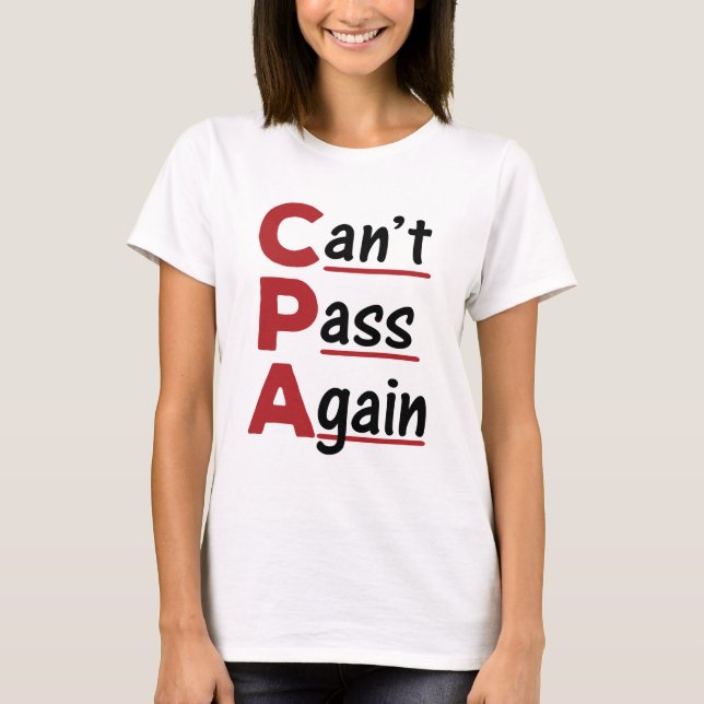T-shirt CPA ne peut pas passer à nouveau drôle Acronyme co (Devant)